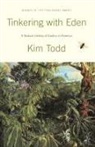 Kim Todd, Claire Emery - Tinkering with Eden