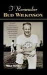 Mike Towle, Towle Mike - I Remember Bud Wilkinson