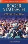 Mike Towle, Towle Mike - Roger Staubach