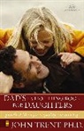 Becky Freeman, Greg Johnson, John Trent, John T. Trent - Dad's Everything Book for Daughters