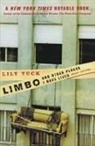Lily Tuck, Tuck Lily - Limbo, and Other Places I Have Lived