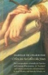 isabelle Charriere, Isabelle de Charriere, Isabelle De Charriere, Constant D'Hermenches - There are no letters like yours