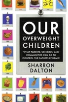 Sharron Dalton - Our Overweight Children