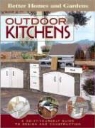 Better Homes &amp; Gardens, Better Homes &amp;amp, Ken ( Better Homes and Gardens Books (EDT)/ Sidey, Gardens, Better Homes and Gardens - Outdoor Kitchens