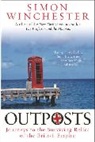 Simon Winchester - Outposts