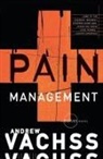 Andrew Vacchs, Andrew Vachss, Andrew H. Vachss - Pain Management: A Burke Novel