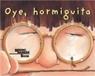 Hannah Hoose, Philip M. Hoose, Phillip Hoose, Phillip M. Hoose, Debbie Tilley, Debbie Tilley - Oye, Hormiguita (Hey, Little Ant Spanish Edition)