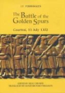 Kelly Devries, David Richard Ferguson, J. F. Verbruggen, Kelly Devries - The Battle of the Golden Spurs (Courtrai, 11 Jul - A Contribution to the History of Flanders` War of Liberation, 1297-