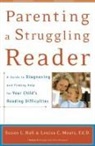 Susan Hall, Susan L. Hall, Louisa Moats, Louisa Cook Moats - Parenting a Struggling Reader