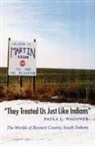 Paula L Wagoner, Paula L. Wagoner, WAGONER PAULA L - 'They Treated Us Just Like Indians'