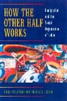 Michael I. Lichter, Lichter Michael I., Roger Waldinger, Roger D. Lichter Waldinger, Roger Lichter Waldinger, Waldinger Roger - How the Other Half Works