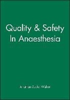 Jonathan Secker-Walker, Secker-Walker Jonathan, Jonathan Secker Walker - Quality & Safety In Anaesthesia