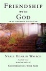 Neale Donald Walsch - Friendship With God: