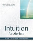 Swami Kriyananda, Swami Kriyananda, J.Donald Walters, Nayaswami Devi Novak - Intuition for Starters