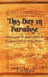 Tim Ward - This Day in Paradise
