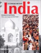 Dilip Hiro, Francis Watson - India A Concise History