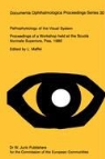 Maffei, L Maffei, L. Maffei - Pathophysiology of the Visual System