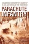 Stephen E. Ambrose, David Webster, David Kenyon Webster - Parachute Infantry