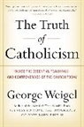 George Weigel - The Truth of Catholicism