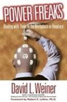 Robert E. Lefton, David L Weiner, David L. Weiner - Power freaks