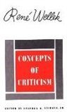 Rene Wellek, Rene Nichols Wellek, Wellek Rene, Stephen G. Nicholas, Stephen G. Nichols - Concepts of Criticism