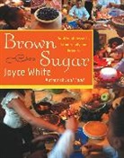 Joyce White, White Joyce - Brown Sugar