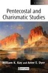 William Kay, Anne Dyer, Anne E. Dyer, William Kay, William K. Kay - Pentecostal and Charismatic Studies