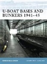 Gordon Williamson, Ian Palmer - U-boat Bases and Bunkers 1940-45