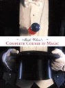 Mark Wilson, Mark Anthony Wilson - Mark Wilson's Complete Course in Magic