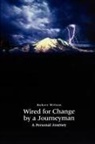 Robert Wilson - Wired for Change by a Journeyman