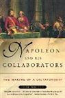 Isser Woloch - Napoleon and His Collaborators