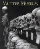 Gretchen Worden - The Mütter Museum