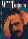 Walter Benjamin, Howard Eiland, Michael William Jennings - Walter Benjamin