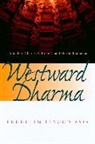M Baumann, C Prebish, Charles S. Prebish, Martin Baumann, Baumann Martin, Charles S. Prebish... - Westward Dharma