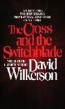 Elizabeth Sherrill, John Sherrill, David Wilkerson, David R. Wilkerson - Cross and the switchblade -the-