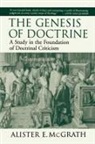 Alister E. McGrath - The Genesis of Doctrine