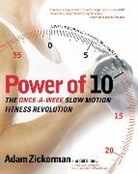 Bill Schley, Schley Bill, Adam Zickerman, Adam/ Schley Zickerman, Zickerman Adam - Power of 10