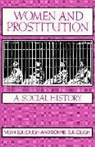 Bonnie Bullough, Vern Bullough, Vern L. Bullough, Vern L. Bullough Bullough, Vern L. Bullough - Women and Prostitution