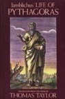 Iamblichus, Thomas Taylor - Iamblichus' Life of Pythagoras