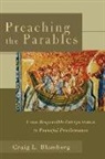 Craig L Blomberg, Craig L. Blomberg - Preaching the Parables