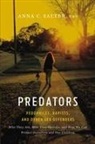 Anna Salter, Anna C. Salter - Predators: Phedophiles, Rapists and Other Sex Offenders