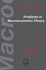 Charles H. Sargent, Thomas J. Sargent, Charles H. Whiteman, Charles H. Sargent, Charles H. Whiteman - Problems in Macroeconomic Theory