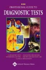 Lippincott, Lippincott Williams &amp;. Wilkins, Springhouse - Professional Guide to Diagnostic Tests