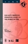 Annie Hondeghem, Sarah Nelen - Equality Oriented Personnel Policy in the Public Sector