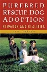 Liz Palika, Palika Liz - Purebred Rescue Dog Adoption