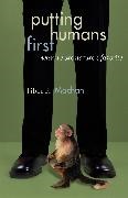 Tibor R Machan, Tibor R. Machan,  Machan Tibor R. - Putting Humans First - Why We Are Nature''s Favorite