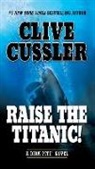 Clive Cussler - Raise The Titanic