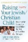 Lee F Gruzen, Lee F. Gruzen, Eric Weber - Raising Your Jewish/Christian Child