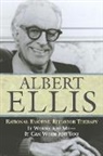 Albert Ellis - Rational Emotive Behavior Therapy