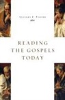 Stanley E. Porter - Reading the Gospels Today